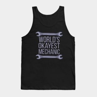 World's Okayest Mechanic Tank Top